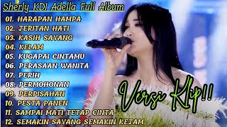 Download lagu SHERLY KDI ADELLA FULL ALBUM PILIHAN 'HARAPAN HAMPA' VERSI VIDIO KLIP!! mp3 Download lagu SHERLY KDI ADELLA FULL ALBUM PILIHAN 'HARAPAN HAMPA' VERSI VIDIO KLIP!! mp3