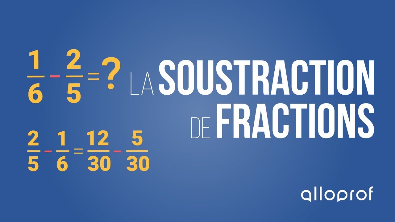 La soustraction de fractions