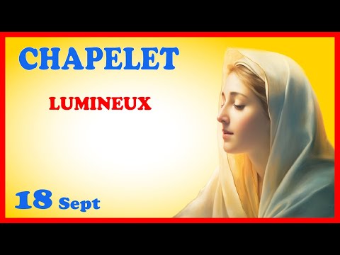 CHAPELET - NDML 🙏 Jeudi 18 Septembre