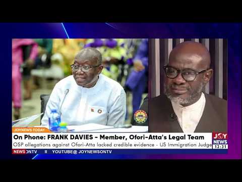 Ofori Atta Immigration Case: OSP's allegations lacked credible evidence - US Immigration Judge