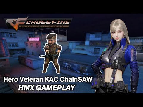 Crossfire Philippines 3.0 - Hero Veteran KAC ChainSAW (HMX Full Gameplay)