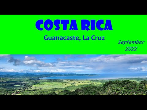 Costa Rica La Cruz Guanacaste 2022