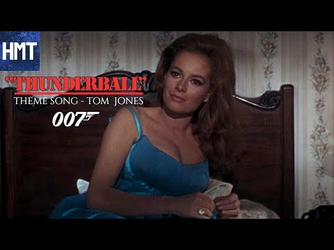 Thunderball | Theme Song | Tom Jones