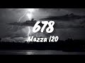 Mazza L20 678 Lyrics