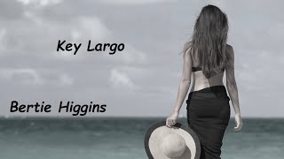 Bertie Higgins - Key Largo