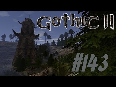 Let's Play Gothic 2 Die Nacht des Raben [Deutsch] [HD] Part #143