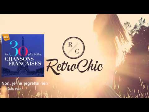 Édith Piaf - Non, je ne regrette rien