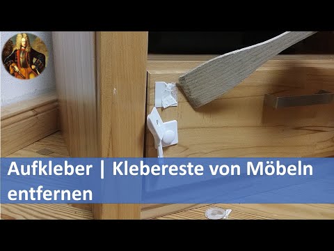 Aufkleber | Klebereste | Schubladensicherungen | von Möbeln entfernen