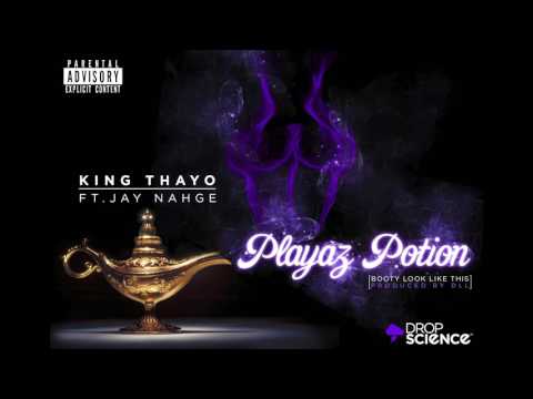 Playaz Potion (Booty Look Like This) feat Jay Nahge