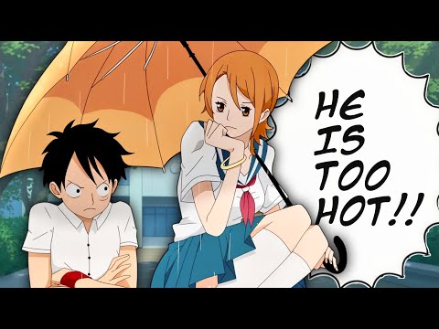 If the StrawHats were Highschool Students...