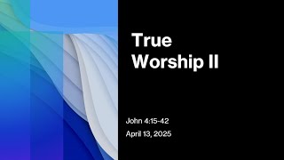 True Worship II