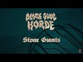 Black Soul Horde - Stone Giants Video