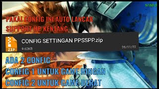 Download lagu PAKAI CONFIG INI AUTO LANCAR!! | CARA SETTING ATAU PASANG CONFIG PPSSPP mp3