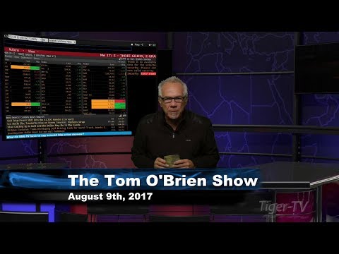 August 9th Tom O'Brien Show on TFNN - 2017