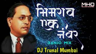 Download lagu Bhimrao Ek Number - Banjo Mix - Dj Trunal Mumbai mp3