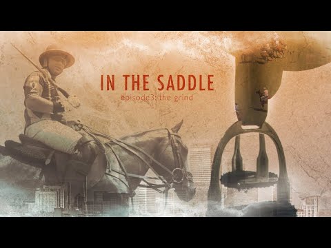 In the Saddle: S01-E03 | "The Grind"