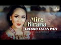 Mira Kirana Tresno Tekan Pati Cinta Sampai Mati Official Music Video