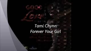 Tami Chynn - Forever Your Girl
