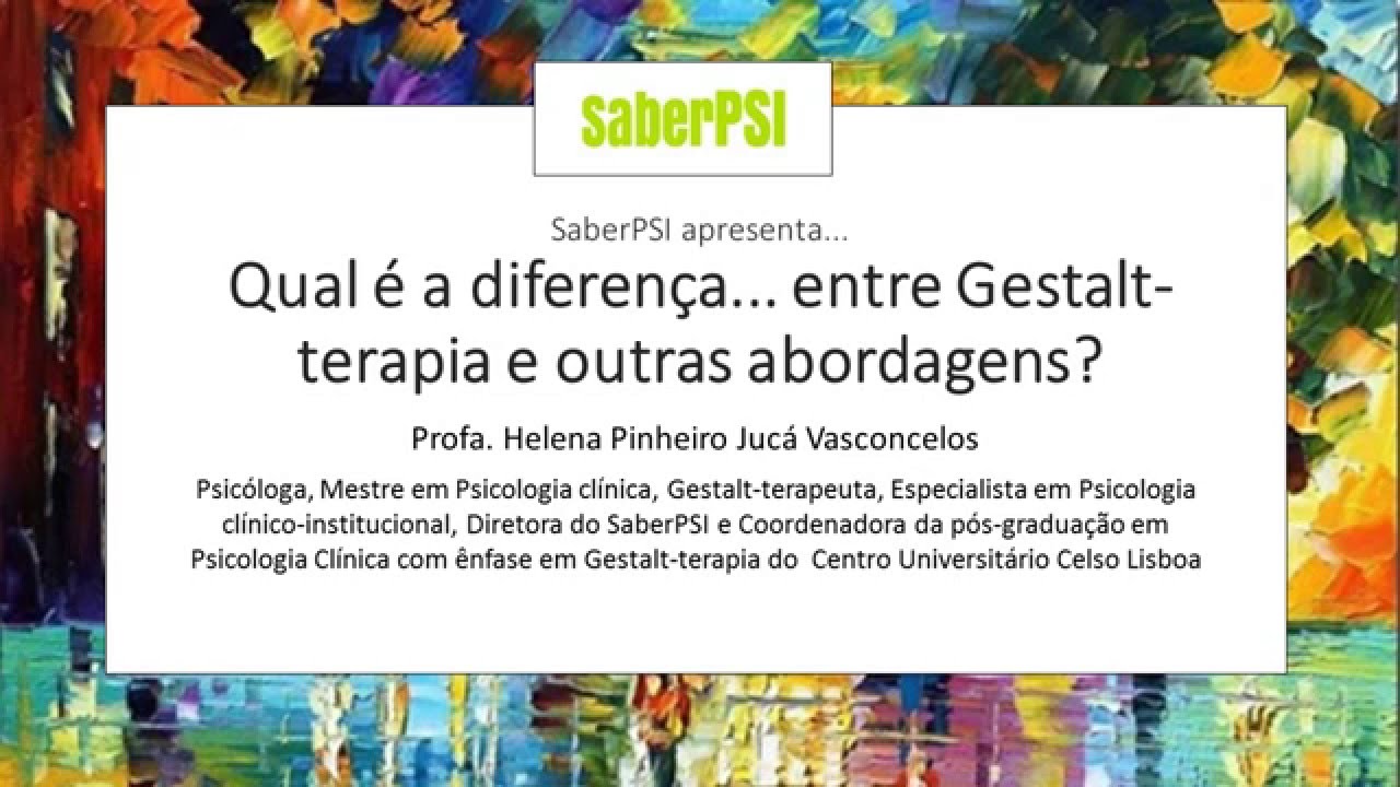 Palestra on-line: qual é a diferença entre Gestalt-terapia e outras abordagens de psicoterapias?