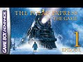The Polar Express Game Boy Advance HD Walkthrough 100 Episode 1 All Aboard