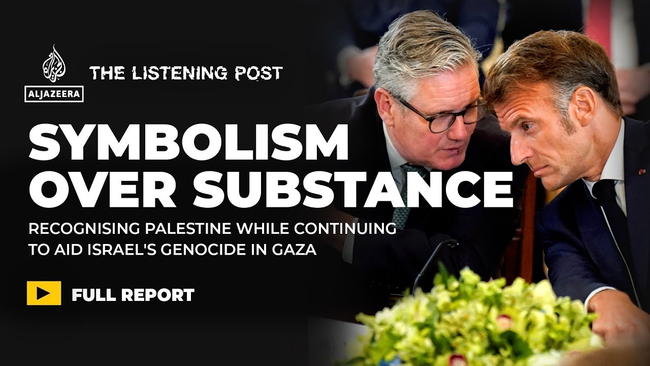 Recognising Palestine isn't slowing the genocide | The Listening Post