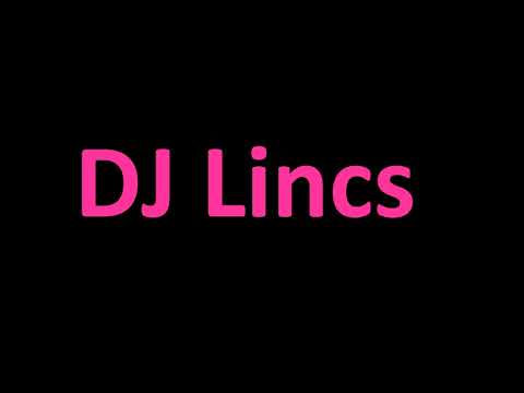 DJ Lincs Mix 13.7.23