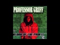 10 Professor Griff feat Lord Mecca & Society Field nigguhz in a huddle (1998)