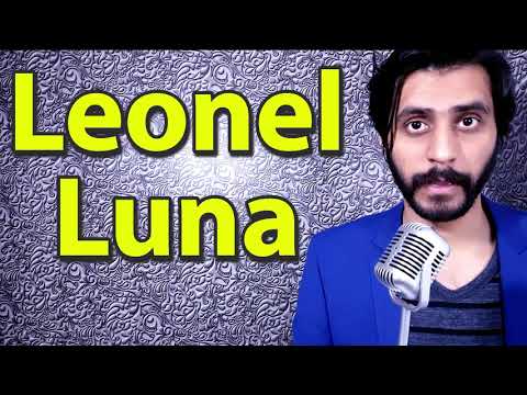 How To Pronounce Leonel Luna