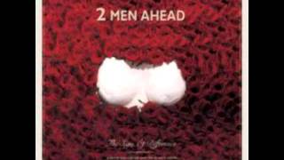 2 Men Ahead - Do You Remember