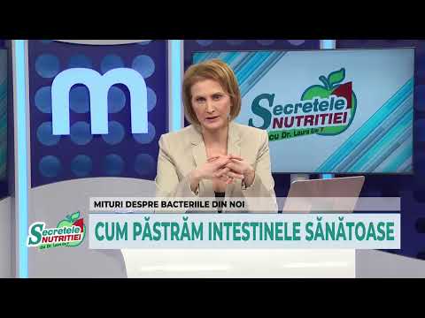 Secretele Nutritiei 10.03.2021 - Care este rolul florei microbiene în menținerea sănătății noastre