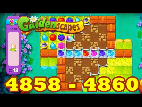 Gardenscapes Level 4858 - 4860 HD Walkthrough | 3 - match | gameplay | android | 4859 | GameGo Game