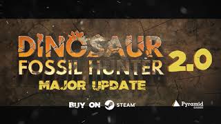 Dinosaur Fossil Hunter 2.0 | Release Update Trailer | STEAM