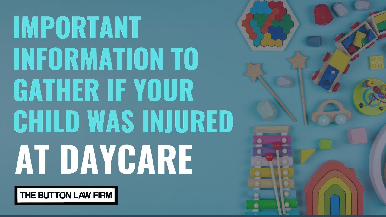 Information to Get After Your Child Suffers a Daycare Injury | The ...