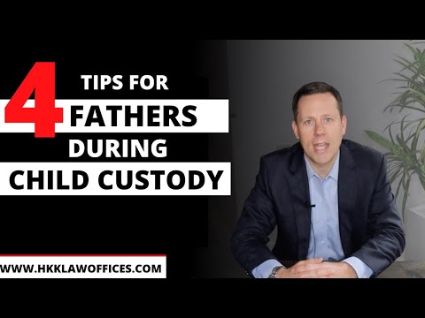 Fathers in Child Custody Cases | 4 TIPS