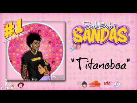 SahBabii - Titanoboa ft. T3