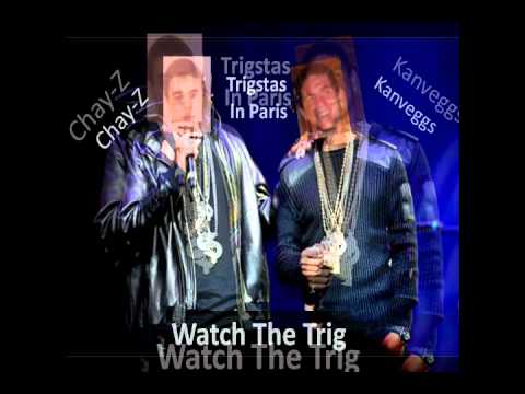 Triggas In Paris _-Chay-Z and Kanveggs