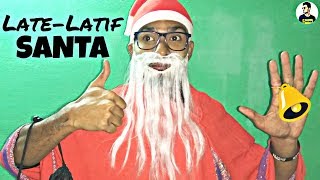 Late Latif SANTA 🎅 | CHRISTMAS SPECIAL | KingRajatin Vines |