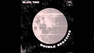 Black Time - I&#39;m Going To Haunt You When I&#39;m Gone
