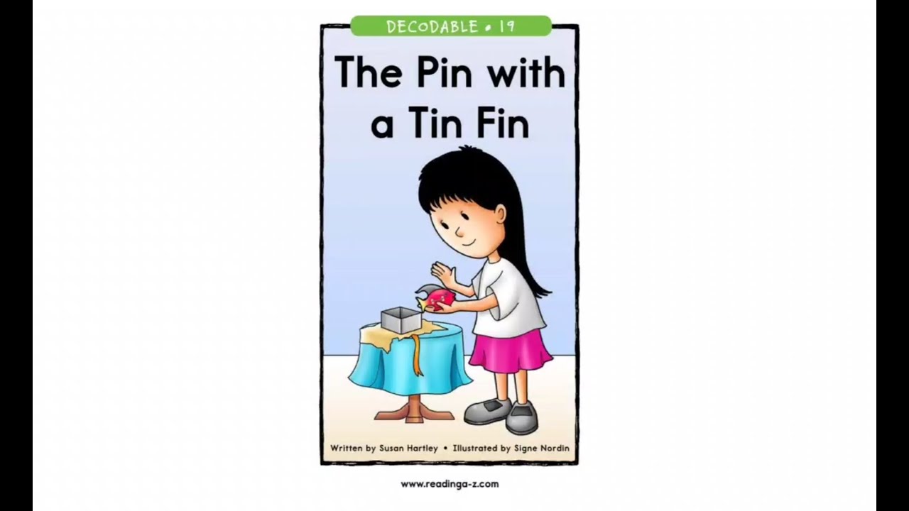 Reading A-Z (Grade K: Decodable 19) The Pin with a Tin Fin