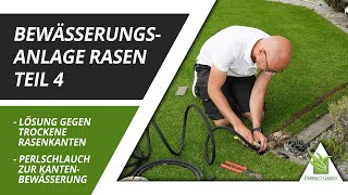 Trockene Rasenkanten | Perlschlauch als Randbewässerung | Bewässerung um Spielturm | Teil 4
