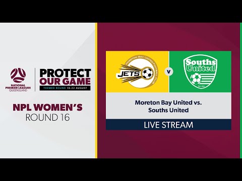 NPL Women's R16 - Moreton Bay United vs. Souths United