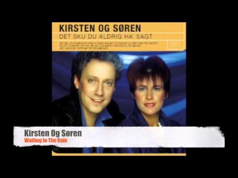 Kirsten Og Søren — Waiting In The Rain