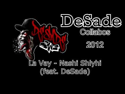 La Vay - Nashi Shlyhi (feat. DESADE)