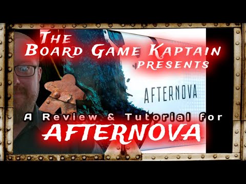 The Board Game Kaptain's review and tutorial for Afternova