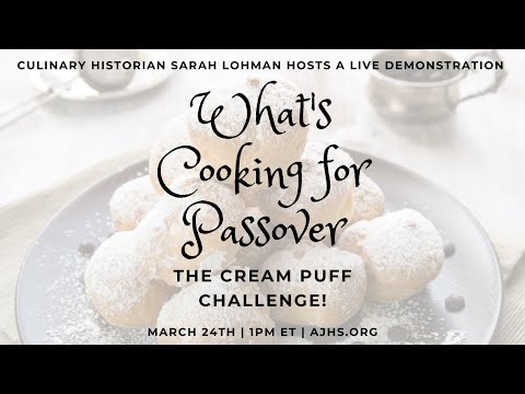What's Cooking for Passover- The Cream Puff Challenge