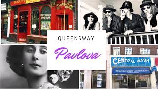 Pavlova  -  Queensway (Summer Song) - July 2018
