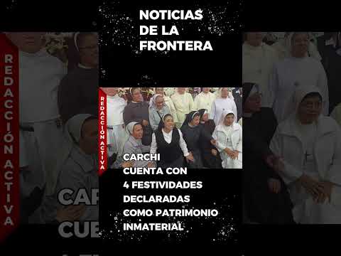 CARCHI TIENE CUATROFESTIVADES DECLARADASPATRIMONIO INMATERIAL