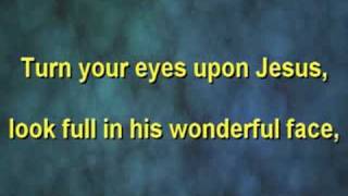 TURN YOUR EYES UPON JESUS - ALAN JACKSON