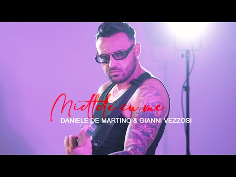 Daniele De Martino, Gianni Vezzosi - Miettete cu me ( VIDEO UFFICIALE 2024 )