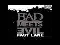 Bad Meets Evil - Fast Lane ft. Eminem, Royce Da 5 ...